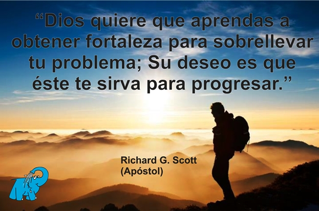 Dios quiere que aprendas a obtener fortaleza para sobrellevar tu problema; Su deseo es que éste te sirva para pogresar.